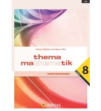 Thema Mathematik 8. Kompetenztraining Veritas Verlag
