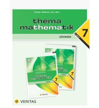 Thema Mathematik 7. Lösungen Veritas Verlag
