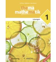 Thema Mathematik 1. Lehrplan 2023. Lösungen Veritas Verlag
