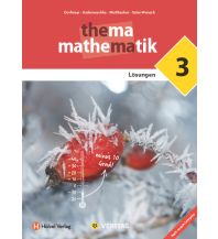 Thema Mathematik 3. Lehrplan 2023. Lösungen Veritas Verlag