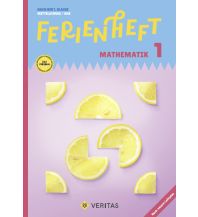 Ferienheft Mathematik 1. Klasse MS/AHS. Lehrplan 2023 Veritas Verlag