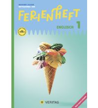Ferienheft Englisch 1. Klasse MS/AHS. Lehrplan 2023 Veritas Verlag