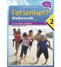Ferienheft Mathematik 2. Klasse MS/AHS. Lehrplan 2023 Veritas Verlag