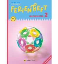 Ferienheft Mathematik 2. Klasse MS/AHS. Lehrplan 2023 Veritas Verlag