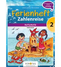 Ferienheft Zahlenreise 2. Klasse Volksschule. Lehrplan 2023 Veritas Verlag