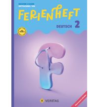 Ferienheft Deutsch 2. Klasse MS/AHS. Lehrplan 2023 Veritas Verlag