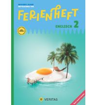 Ferienheft Englisch 2. Klasse MS/AHS. Lehrplan 2023 Veritas Verlag