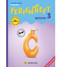 Ferienheft Deutsch 3. Klasse Volksschule. Lehrplan 2023 Veritas Verlag