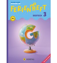 Ferienheft Deutsch 3. Klasse MS/AHS. Lehrplan 2023 Veritas Verlag