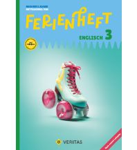 Ferienheft Englisch 3. Klasse MS/AHS. Lehrplan 2023 Veritas Verlag