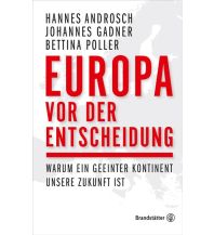 Reiselektüre Europa vor der Entscheidung Christian Brandstätter Verlagsgesellschaft m.b.H.
