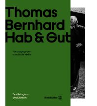 Travel Literature Thomas Bernhard Hab & Gut Christian Brandstätter Verlagsgesellschaft m.b.H.