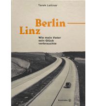 Travel Literature Berlin–Linz Christian Brandstätter Verlagsgesellschaft m.b.H.