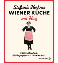 Kochbücher Wiener Küche mit Herz Christian Brandstätter Verlagsgesellschaft m.b.H.