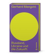 Travel Literature Russland, Ukraine und die Zukunft Christian Brandstätter Verlagsgesellschaft m.b.H.
