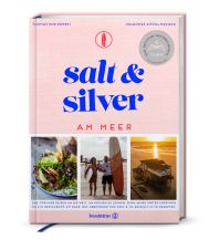 Cookbooks Salt and Silver am Meer Christian Brandstätter Verlagsgesellschaft m.b.H.