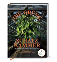 Naturführer Die grüne Schatzkammer Christian Brandstätter Verlagsgesellschaft m.b.H.