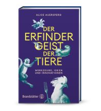 Naturführer Der Erfindergeist der Tiere Christian Brandstätter Verlagsgesellschaft m.b.H.