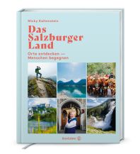 Bildbände Das Salzburger Land Christian Brandstätter Verlagsgesellschaft m.b.H.
