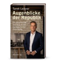 Travel Literature Augenblicke der Republik Christian Brandstätter Verlagsgesellschaft m.b.H.