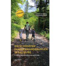 Wandern mit Kindern Die schönsten Familienwanderungen in Salzburg Michael Wagner Verlag