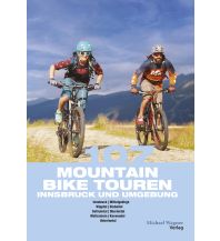 Radführer Österreich 107 Mountainbiketouren Innsbruck und Umgebung Michael Wagner Verlag