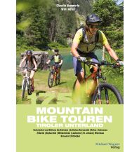 Radführer Österreich 175 Mountainbiketouren Tiroler Unterland Michael Wagner Verlag
