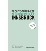 Reiseführer Österreich Architekturführer Innsbruck / Architectural guide Innsbruck Michael Wagner Verlag