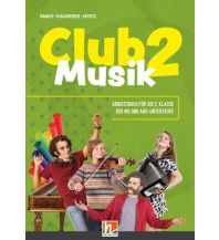 Club Musik 2| (LP 2024), Arbeitsbuch + EB - Ausg. Österreich Helbling Verlagsges mbH