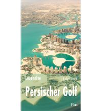 Travel Guides Asia Lesereise Persischer Golf Picus Verlag