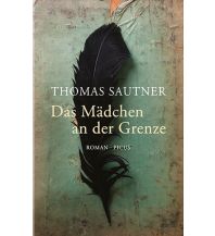 Reiselektüre Das Mädchen an der Grenze Picus Verlag