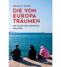 Die von Europa träumen Picus Verlag