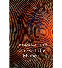 Reiselektüre Nur zwei alte Männer Picus Verlag