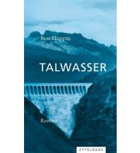 Bergerzählungen Talwasser ZYTGLOGGE
