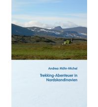 Wanderführer Trekking-Abenteuer in Nordskandinavien Books on Demand