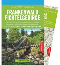 Wanderführer Zeit zum Wandern Frankenwald Fichtelgebirge Bruckmann Verlag