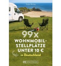 Campingführer 99 x Wohnmobilstellplätze unter 10 € in Deutschland Bruckmann Verlag