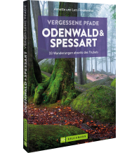 Wanderführer Vergessene Pfade Odenwald und Spessart Bruckmann Verlag