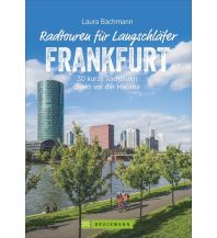 Cycling Guides Germany Die schönsten Radtouren für Langschläfer rund um Frankfurt (Main) Bruckmann Verlag