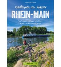 Radführer Deutschland Radtouren am Wasser Rhein-Main Bruckmann Verlag