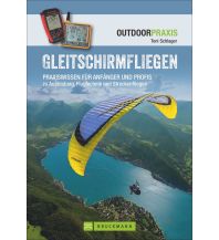 Ausbildung und Praxis Gleitschirmfliegen Bruckmann Verlag