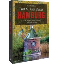Reiseführer Deutschland Lost & Dark Places Hamburg Bruckmann Verlag