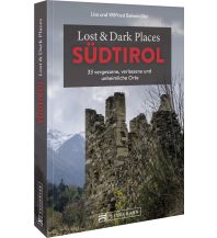 Reiseführer Italien Lost & Dark Places Südtirol Bruckmann Verlag