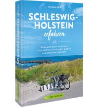 Radführer Deutschland Schleswig-Holstein erfahren Bruckmann Verlag