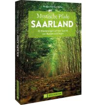 Wanderführer Mystische Pfade Saarland Bruckmann Verlag