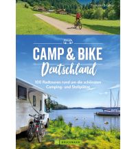 Radführer Deutschland Camp & Bike Deutschland 100 Radtouren rund um die schönsten Camping- und Stellplätze Bruckmann Verlag
