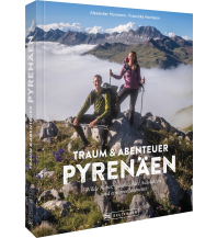 Climbing Stories Traum und Abenteuer Pyrenäen Bruckmann Verlag