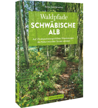 Wanderführer Waldpfade Schwäbische Alb Bruckmann Verlag