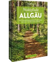 Wanderführer Waldpfade Allgäu Bruckmann Verlag