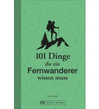 Weitwandern 101 Dinge, die ein Fernwanderer wissen muss Bruckmann Verlag